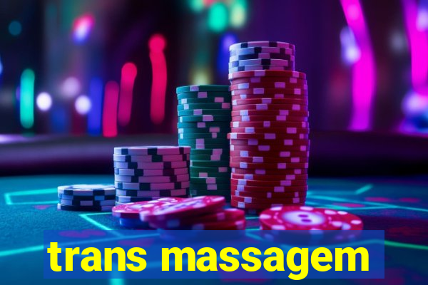 trans massagem